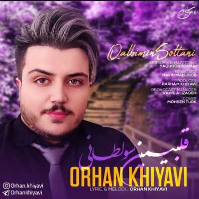 دانلود آهنگ اورهان خیاوی قلبیمین سولطانی