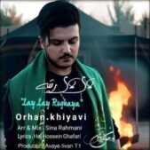 دانلود آهنگ اورهان خیاوی لای لای رقیه